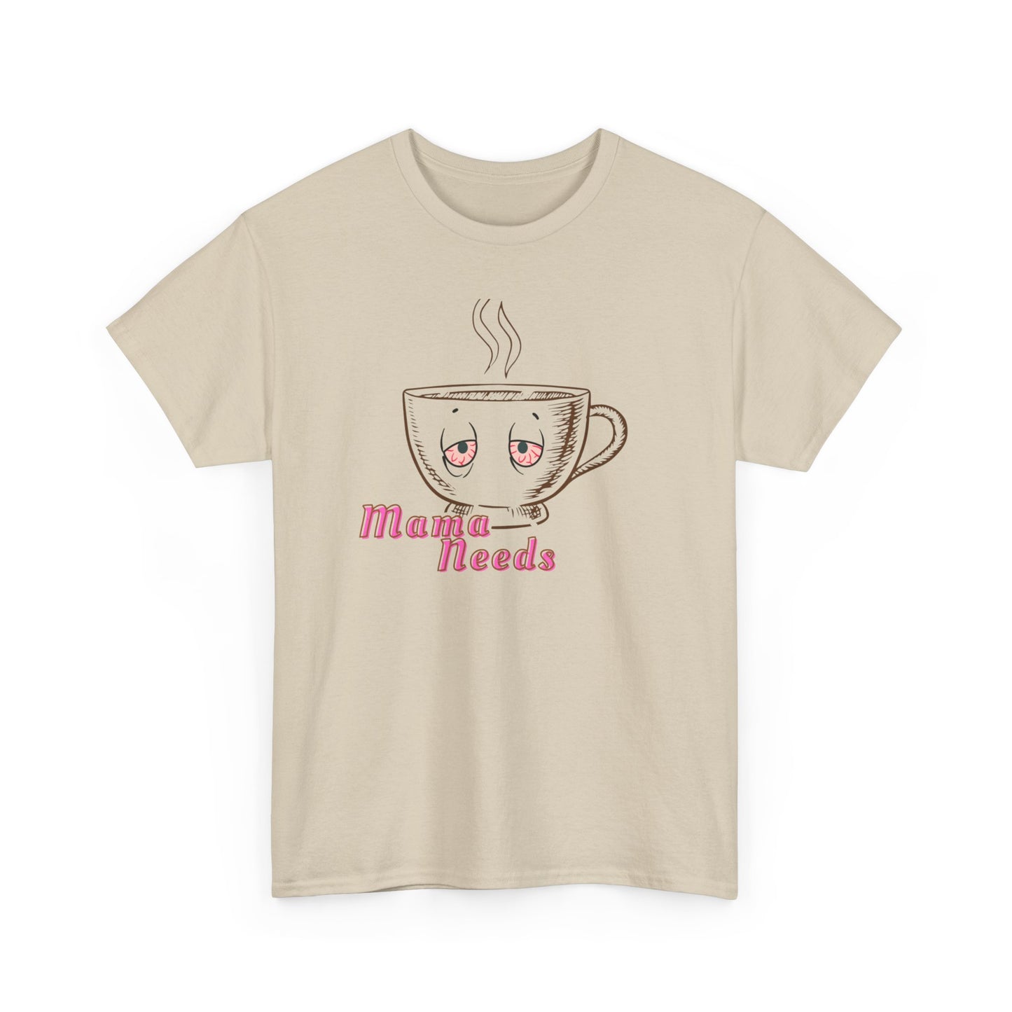 Mama Needs Tee — Cute Coffee Cup Graphic Shirt for Tired Moms