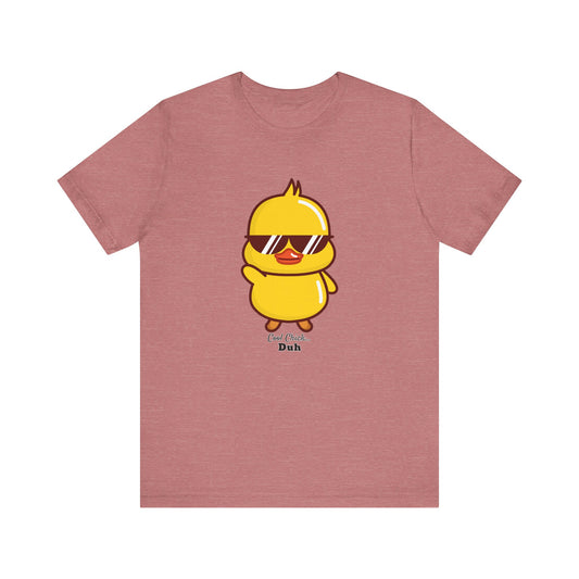 Cool Chick Duh T-Shirt — Cute Yellow Duck Graphic Tee