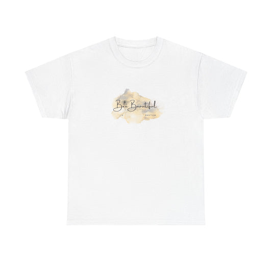 Be Beautiful Unisex Heavy Cotton Tee | Inspirational Tee, Casual Wear, Gift for Her, Motivational Shirt, Everyday Comfort
